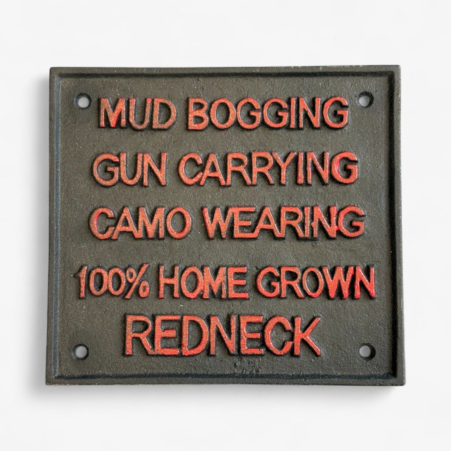 Humorous Cast Iron Redneck Pride Sign, Rustic Funny Wall Decor
