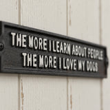 "The More I Learn About People" Cast Iron Dog Lover Wall Plaque, 12" 58016 shot 2