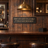 Don't Cry Over Spilled Milk Plaque, Cast Iron Beer Bar Sign, 10" 58656 shot 3