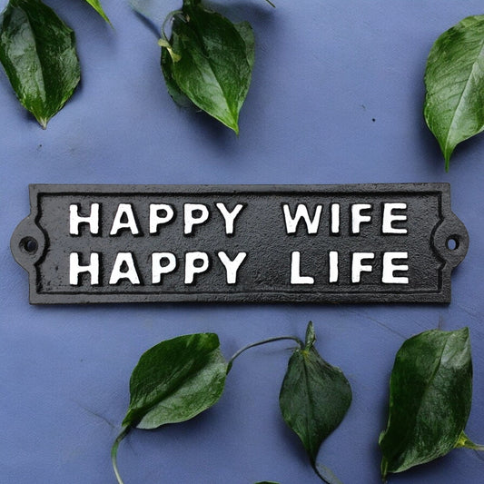 Humorous Cast Iron Plaque: Happy Life Happy Wife - Rustic Wall Sign